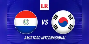 Paraguay vs Corea del Sur EN VIVO: ¿a qué hora, dónde y cómo ver este partido amistoso? Paraguay vs Corea del Sur EN VIVO: ¿a qué hora, dónde y cómo ver este partido amistoso?