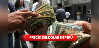 Precio del dólar en Perú HOY, martes 18 de noviembre: ¿cuál es la cotización del tipo de cambio?