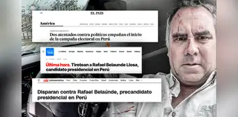 "Disparan contra Rafael Belaúnde": así informan los medios internacionales el atentado del candidato presidencial en Perú "Disparan contra Rafael Belaúnde": así informan los medios internacionales el atentado del candidato presidencial en Perú