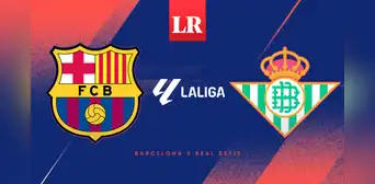 Barcelona vs Real Betis EN VIVO por LaLiga 2025: hora y canales para ver el partido con Lamine Yamal