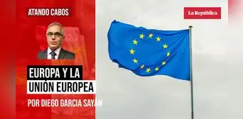 Europa y la Unión Europea: cambio de época, por Diego García-Sayán Europa y la Unión Europea: cambio de época, por Diego García-Sayán