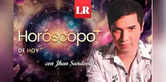 ➤ Descubre tu HORÓSCOPO DE HOY: consejos y predicciones que los astros tienen para ti este 1 de enero, según Jhan Sandoval ➤ Descubre tu HORÓSCOPO DE HOY: consejos y predicciones que los astros tienen para ti este 1 de enero, según Jhan Sandoval