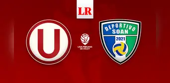 Universitario vs Deportivo Soan EN VIVO: hora y canal del partido por la Liga Peruana de Vóley 2026 Universitario vs Deportivo Soan EN VIVO: hora y canal del partido por la Liga Peruana de Vóley 2026