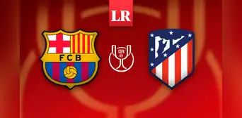 Barcelona vs Atlético de Madrid EN VIVO: ¿a qué hora y en qué canal ver la semifinal de la Copa del Rey 2026?