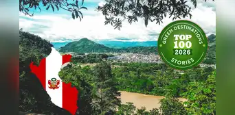 Perú entra al Top 100 Green Destinations y se consolida como referente mundial en turismo sostenible