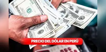 Precio del dólar en Perú HOY, jueves 5 de marzo: ¿cuál es la cotización del tipo de cambio? Precio del dólar en Perú HOY, jueves 5 de marzo: ¿cuál es la cotización del tipo de cambio?