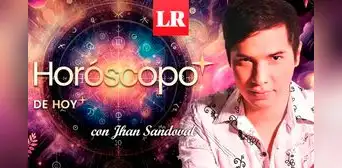 ➤ Descubre tu HORÓSCOPO DE HOY: qué te deparan los astros este 12 de marzo, según Jhan Sandoval