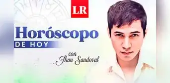 ➤ Descubre tu HORÓSCOPO DE HOY: qué te deparan los astros este 14 de marzo, según Jhan Sandoval
