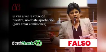 Renovación Popular sí votó por la creación de comisiones especiales en el Congreso, contrario a lo afirmado por Norma Yarrow