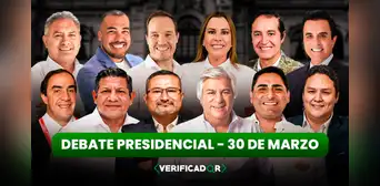 Debate presidencial 2026: verificaciones EN VIVO de las declaraciones de los candidatos este 30 de marzo