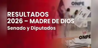 Resultados Madre de Dios Elecciones 2026 EN VIVO: conteo oficial ONPE para senador y diputados Resultados Madre de Dios Elecciones 2026 EN VIVO: conteo oficial ONPE para senador y diputados