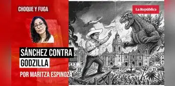 Sánchez contra Godzilla, por Maritza Espinoza