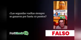 Es falso que siempre se haya ganado la segunda vuelta presidencial con hasta 10 puntos de diferencia