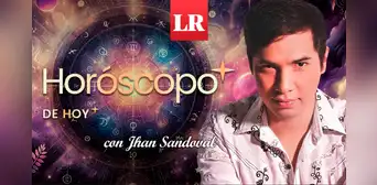 ➤ Descubre tu HORÓSCOPO DE HOY: qué te deparan los astros este jueves 11 de junio, según Jhan Sandoval ➤ Descubre tu HORÓSCOPO DE HOY: qué te deparan los astros este jueves 11 de junio, según Jhan Sandoval