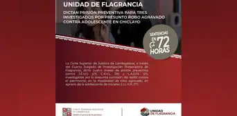 Dictan prisión preventiva para tres investigados por presunto robo agravado a adolescente en Chiclayo Dictan prisión preventiva para tres investigados por presunto robo agravado a adolescente en Chiclayo