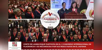 Corte de Lambayeque participa en Congreso Internacional de Flagrancia y recibe reconocimiento