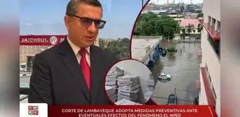 Corte de Lambayeque adopta medidas ante posibles lluvias por El Niño