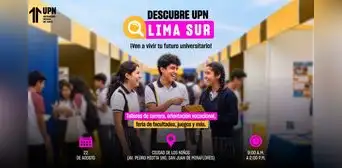 ¿Terminaste el colegio? Conoce la experiencia universitaria en “Descubre UPN Lima Sur”