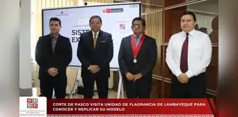 Corte de Pasco visita Unidad de Flagrancia de Lambayeque para conocer su modelo de trabajo