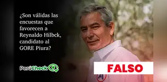 Tres encuestas en Piura que favorecen al candidato a gobernador regional Reynaldo Hilbck son inválidas Tres encuestas en Piura que favorecen al candidato a gobernador regional Reynaldo Hilbck son inválidas