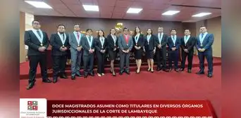 Corte de Lambayeque pone en funciones a 12 magistrados titulares en diversos juzgados