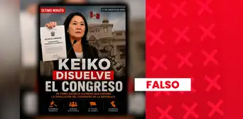 Es falso que Keiko Fujimori haya disuelto el Congreso de la República: La presidenta ha rechazado esa posibilidad