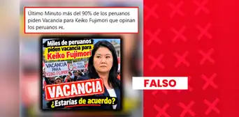 Es falso que más del 90% de los peruanos pida la vacancia de Keiko Fujimori: no existe una encuesta que respalde esa cifra
