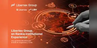 Libertex Group, en Rankia Markets Experience: una apuesta decidida por el B2B en Argentina y Chile