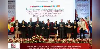 Magistrado de la Corte de Lambayeque obtiene tercer lugar en Congreso Internacional de Familia Magistrado de la Corte de Lambayeque obtiene tercer lugar en Congreso Internacional de Familia