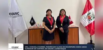 Lambayeque: Manuela Rodríguez Aliaga se incorpora como Jueza Superior de Control de la ODANC