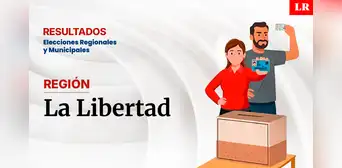 Resultados en La Libertad: Elías Rodriguez y Aldo Mariños lideran el conteo de votos Resultados en La Libertad: Elías Rodriguez y Aldo Mariños lideran el conteo de votos