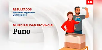 Resultados en la provincia de Puno, según la ONPE: conoce quién es el virtual alcalde de la ciudad