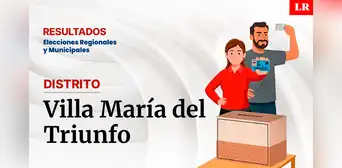 Resultados en Villa María del Triunfo, según la ONPE: conoce quién es el virtual alcalde del distrito Resultados en Villa María del Triunfo, según la ONPE: conoce quién es el virtual alcalde del distrito