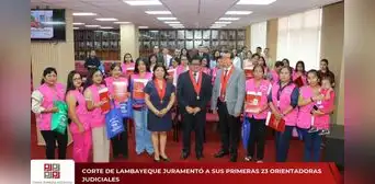 Lambayeque: Corte juramenta a sus primeras 23 Orientadoras Judiciales Lambayeque: Corte juramenta a sus primeras 23 Orientadoras Judiciales