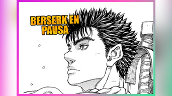 Berserk tendrá una pequeña en el Manga y esta es su fecha de regreso | Foto: Composición Lol GLR