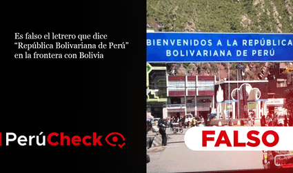 Es falso el letrero que dice “República Bolivariana de Perú” en la frontera con Bolivia