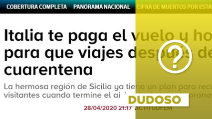 Es engañoso afirmar que pagarán vuelos y hospedajes a quienes decidan viajar a Italia post cuarentena