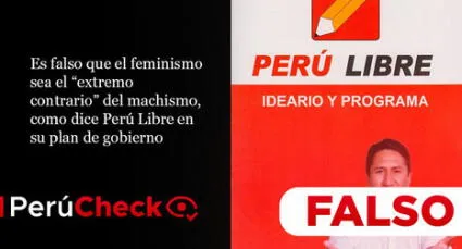 Es falso que el feminismo sea el “extremo contrario” del machismo, como dijo Perú Libre en su primer plan de gobierno
