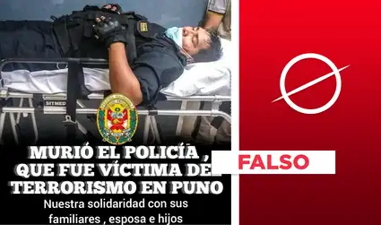 Es falso que foto sea de policía que “murió víctima del terrorismo en Puno”: es de herido en Lima
