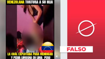 Es falso que “madre venezolana tortura a su hijo”: mujer del video es peruana