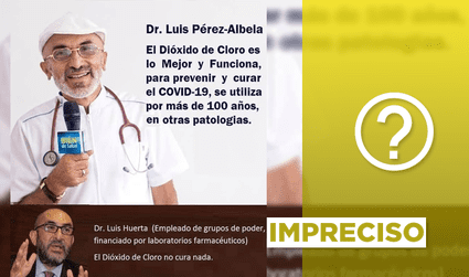 Es imprecisa la publicación sobre el dióxido de cloro que cita al médico José Luis Pérez-Albela y Elmer Huerta 