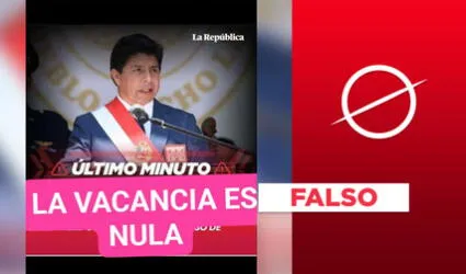 Es falso que La República reportó que la vacancia de Pedro Castillo fue nula