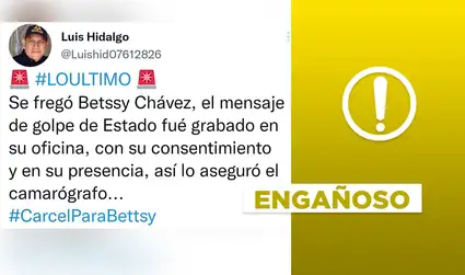 No, mensaje de golpe de Estado de Pedro Castillo no se grabó en la oficina de Betssy Chávez