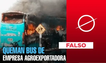 Es falso que la foto de un bus quemándose sea de protestas en Ica: fue tomada en el 2017