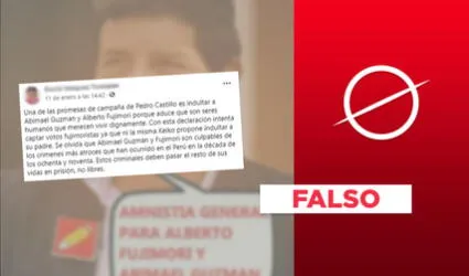 Es falso que Pedro Castillo prometió en campaña el indulto a Abimael Guzmán y Fujimori