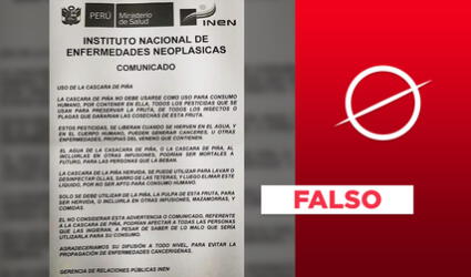 Es falso el comunicado del INEN que vincula el cáncer con la cáscara de piña