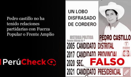 Es falso que Pedro Castillo haya sido candidato de Fuerza Popular o secretario provincial de Frente Amplio
