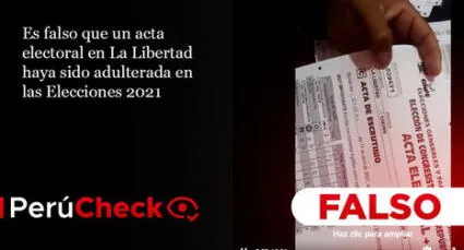 Es falso que un acta electoral en La Libertad haya sido adulterada, como indica un video viral