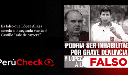 Es falso que López Aliaga acceda a la segunda vuelta si Castillo “sale de carrera”