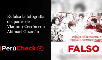 Es falsa la fotografía del padre de Vladimir Cerrón con Abimael Guzmán